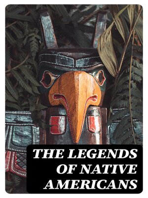 cover image of The Legends of Native Americans